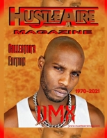 Hustleaire Magazine DMX Collector's Edition B09244W6CV Book Cover