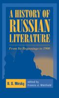A History of Russian Literature: From Its Beginnings to 1900 0394707206 Book Cover