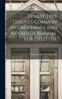 Forest Tree Diseases Common in California and Nevada: A Manual for Field Use 1016722494 Book Cover
