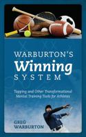 Warburton's Winning System: Tapping and Other Transformational Mental Training Tools for Athletes 1478711183 Book Cover