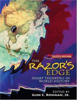 THE RAZOR'S EDGE: SHARP THINKING IN WORLD HISTORY: Sharp Thinking In World History 0757543626 Book Cover