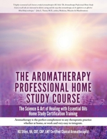 Aromatherapy Home Study Course & Exam 1393396763 Book Cover