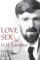 Love and Sex in D. H. Lawrence 1942954719 Book Cover