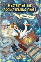 Mystery of the Sock-Stealing Ghost: The DoGood Detective Agency: A Humorous Mystery for Kids Ages 6–9 B0FTT4DMM1 Book Cover