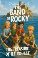 Rocky’s Gang – Book 1: The Treasure of Ile rousse: A thrilling middle-grade adventure full of mystery and friendship B0FT38L35K Book Cover
