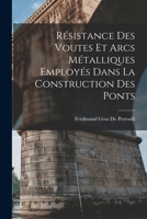 Résistance Des Voutes Et Arcs Métalliques Employés Dans La Construction Des Ponts 1018090126 Book Cover