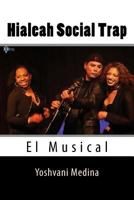 Hialeah Social Trap 1725140667 Book Cover