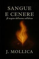 Sangue e Cenere: Oscurità, magia e desiderio: il prezzo della verità (Custodi dell'Ombra e della Luce) B0FVM4B8WZ Book Cover