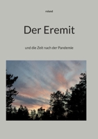 Der Eremit: und die Zeit nach der Pandemie 3756861643 Book Cover