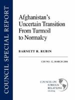 Afghanistan's Uncertain Transition from Turmoil to Normalcy (Csr) 087609356X Book Cover