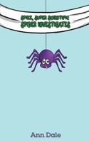 Spike, Super Scientific Spider Investigates 1398407453 Book Cover