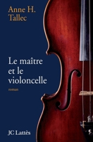 Le maître et le violoncelle 2709630672 Book Cover