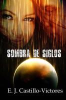 Sombra de Siglos 1517134064 Book Cover