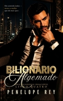 BILIONÁRIO ALGEMADO: Romance Bilionário Sombrio com Toque Nela e Morra, Diferença de Idade e Final Feliz (Série Bilionário Insaciável: Romance ... Proximidade Forçada) (Portuguese Edition) B0GZGSK1TV Book Cover