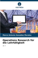 Operations Research für die Lehrtätigkeit (German Edition) 6206456609 Book Cover