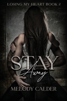 Stay Away 949322922X Book Cover