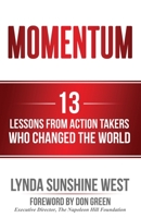 Momentum: 13 Lessons From Action Takers Who Changed the World 1734875909 Book Cover