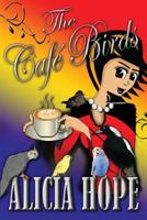 The Cafe Birds 0645062537 Book Cover