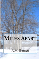 Miles Apart 1519624913 Book Cover