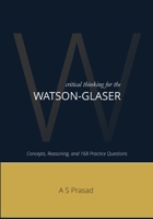 Critical Thinking For Watson-Glaser: Master the Reasoning Behind the Test 9359062537 Book Cover