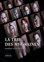 La tribu des mi-graines B0DCNMDH52 Book Cover