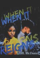 When It Reigns 1092107614 Book Cover