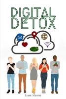 Digital Detox: the actionable guide to technology detox and freedom from technology addiction B08QRB3C93 Book Cover