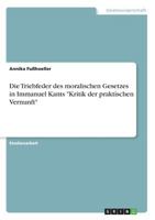 Die Triebfeder des moralischen Gesetzes in Immanuel Kants "Kritik der praktischen Vernunft" 366869415X Book Cover
