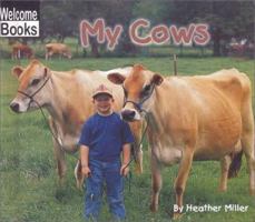 My Cows (Welcome Books) 0516231065 Book Cover