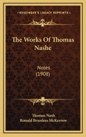 The Works Of Thomas Nashe (1908) 0548751994 Book Cover