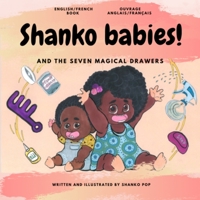 Shanko Babies!: and the seven magical drawers. 2957703009 Book Cover