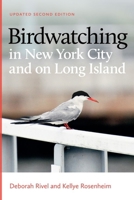 Birdwatching in New York City and on Long Island 1611686784 Book Cover