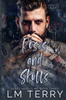 Roses and Skulls B09ZCSPT8F Book Cover