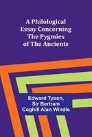 A Philological Essay Concerning the Pygmies of the Ancients 1438593988 Book Cover
