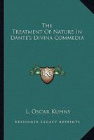 The treatment of nature in Dante's Divina commedia 1162954760 Book Cover