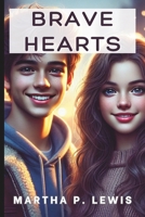 Brave Hearts: Collections of Fun and Inspiring Stories of Courage for Young Minds B0DSCBYLD5 Book Cover