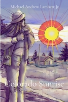 Colorado Sunrise B0H37QQHW3 Book Cover