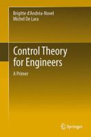 Control Theory for Engineers: A Primer 3642441181 Book Cover