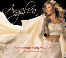 Remember Who You Are: The Story Behind the Song 0978494008 Book Cover