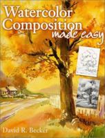 Watercolor Composition Made Easy 0891348913 Book Cover