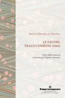 Le Favory: Tragi-Comédie 2012686702 Book Cover