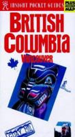 British Columbia Insight Pocket Guide 9812340610 Book Cover