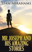 MR Joseph and His Amazing Stories 1496010736 Book Cover