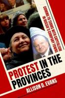 Protest in the Provinces: Coming to Terms with Capitalism in Russia's Company Towns 0197801730 Book Cover