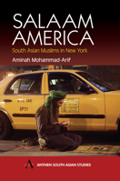 Salaam America: South Asian Muslims In New York 1843310090 Book Cover