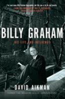 Billy Graham: His Life and Influence 1595551042 Book Cover