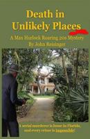 Death in Unlikely Places: A Max Hurlock Roaring 20s Mystery 0983881863 Book Cover
