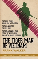 The Tiger Man of Vietnam 0733636616 Book Cover