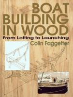 Boat Building in Wood: From Lofting to Launching 1853105309 Book Cover