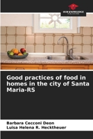 Good practices of food in homes in the city of Santa Maria-RS 6205934027 Book Cover
